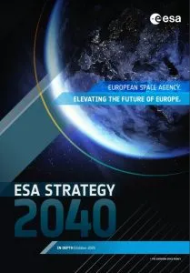 European Space Agency looks ahead with ESA Strategy 2040