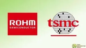 रोहम TSMC GaN प्रक्रिया प्रौद्योगिकी को लाइसेंस देता है